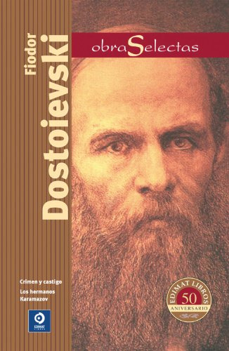 Fiodor Dostoievski: Crimen Y Castigo / Los Hemanos Karamazov