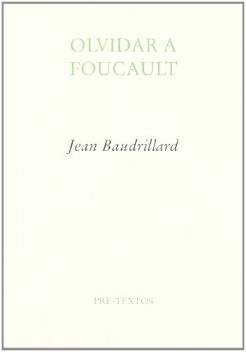 Olvidar A Foucault - Jean Baudrillard