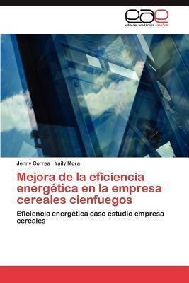 Mejora De La Eficiencia Energetica En La Empresa Cerealaqwe