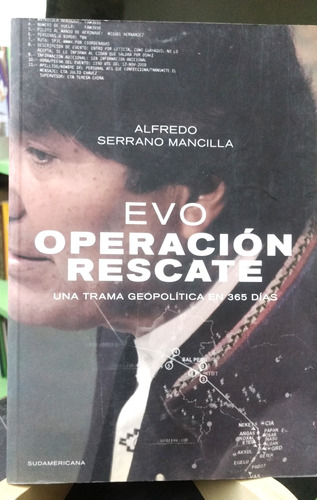 Evo Operación Rescate - Alfredo Serrano Mancilla -