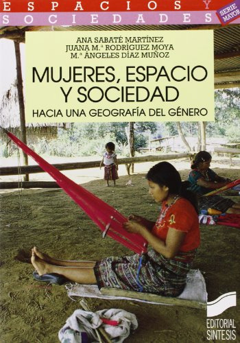 Libro Mujeres, Espacio Y Sociedad  De Rodriguez, Ana Sabate