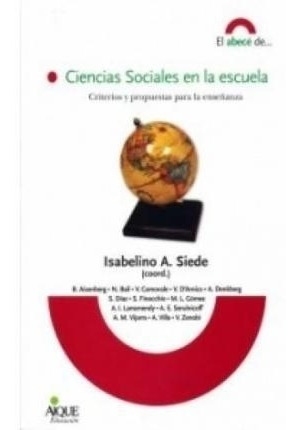 Ciencias Sociales En La Escuela - Siede - Aique