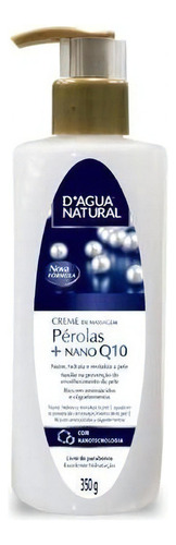 Dagua Natural Creme Para Massagem Pérolas E Nano Q10 350g