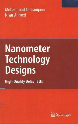 Nanometer Technology Designs, De Nisar Ahmed. Editorial Springer Verlag New York Inc, Tapa Dura En Inglés