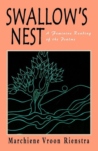 Libro: Swallows Nest: A Feminine Reading Of The Psalms