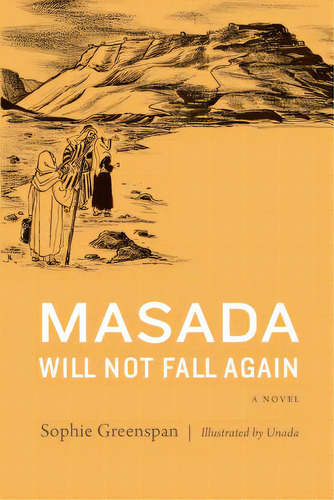 Masada Will Not Fall Again, De Greenspan, Sophie. Editorial Jewish Pubn Soc, Tapa Blanda En Inglés