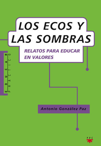 Libro Los Ecos Y Las Sombras - Gonzalez Paz, Antonio