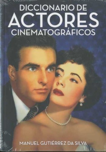 Diccionario De Actores Cinematograficos (rustico)