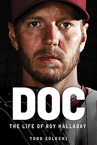Doc: The Life Of Roy Halladay, De Zolecki, Todd. Editorial Triumph Books, Tapa Blanda En Inglés