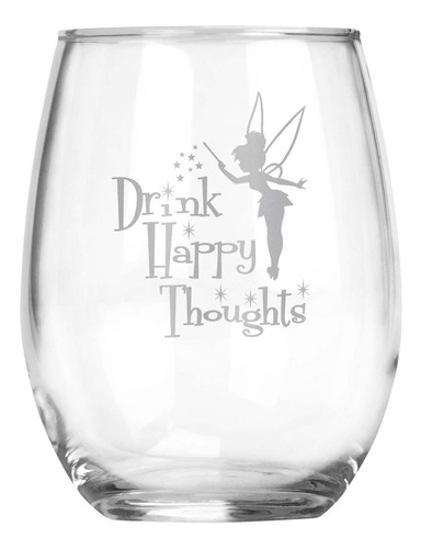 Drink Happy Thoughts  Copa Vino Tallo Regalo Campanilla