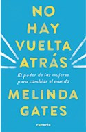 Libro No Hay Vuelta Atras El Poder De Las Mujeres Para Cambi