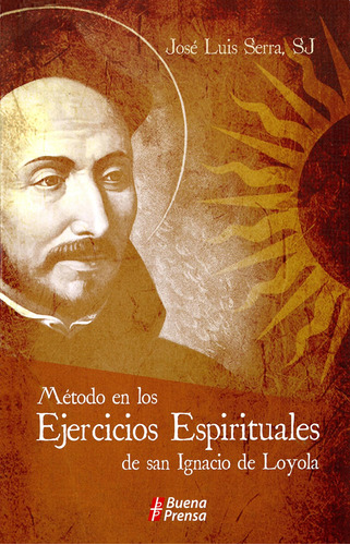 Libro: Método En Los Ejercicios Espirituales De San Ignacio 