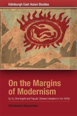 Libro On The Margins Of Modernism : Xu Xu, Wumingshi And ...