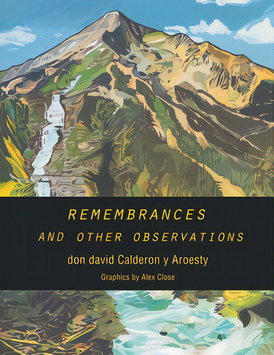 Remembrances And Other Observations, De Calderon Y. Aroesty, Don David. Editorial Page Pub, Tapa Blanda En Inglés