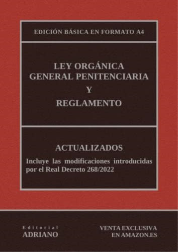 Ley Orgánica General Penitenciaria Y Reglamento: Edición Básica En Formato A4 (spanish Edition), De Editorial Adriano. Editorial Oem, Tapa Blanda En Español