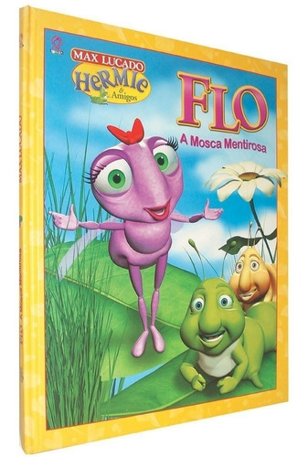 Livro Flo - A Mosca Mentirosa - Max Lucado - Grande