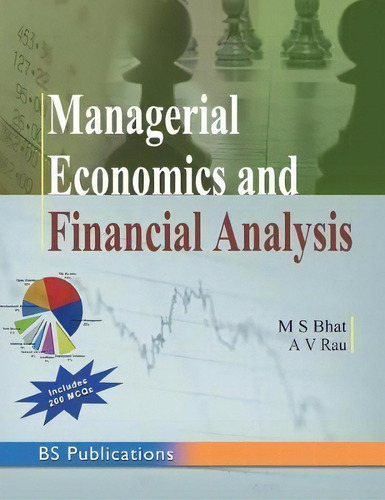 Managerial Economics And Financial Analysis, De M S Bhat. Editorial Bs Publications, Tapa Dura En Inglés