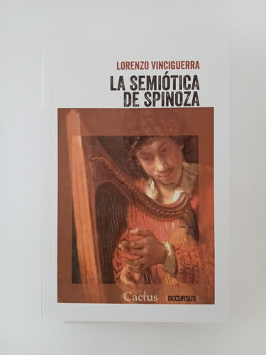 La Semiótica De Spinoza - Lorenzo Vinciguerra