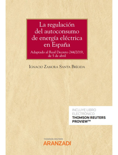 La Regulacion Del Autoconsumo De Energia... (libro Original)