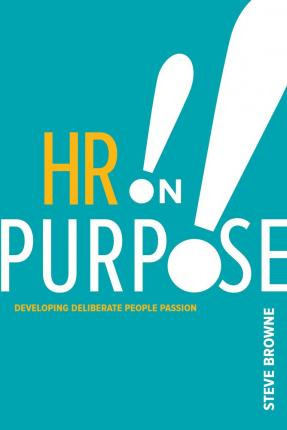 Libro Hr On Purpose : Developing Deliberate People Passio...
