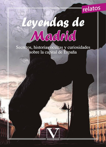 Leyendas De Madrid, De Vv. Aa.. Editorial Verbum, Tapa Blanda En Español, 2018