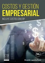 Comprar Costos Y Gestion Empresarial: Incluye Costos Con Erp