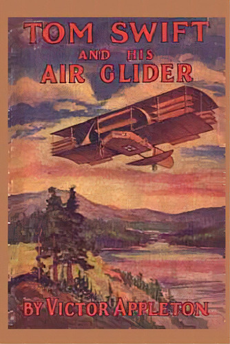 Tom Swift And His Air Glider, De Appleton, Victor. Editorial St Paul Pr, Tapa Blanda En Inglés