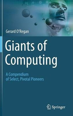Libro Giants Of Computing : A Compendium Of Select, Pivot...