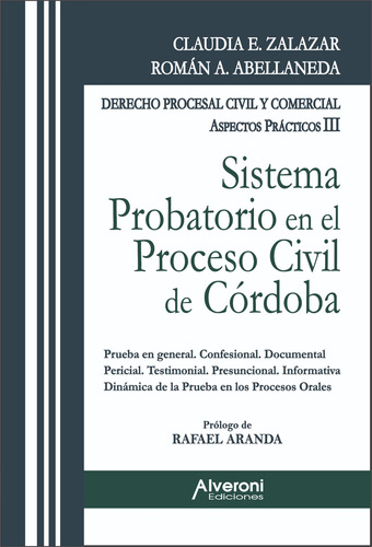Sistema Probatorio En El Proceso Civil De Cordoba - Zalazar
