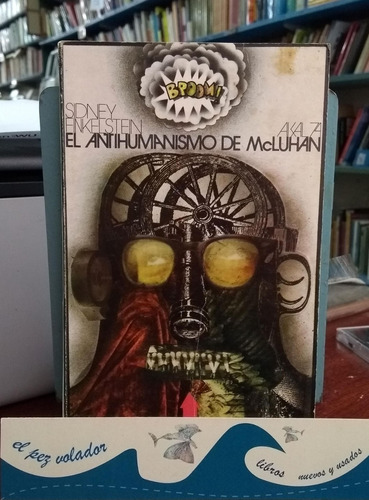 El Antihumanismo De Mcluhan Finkelstein, Sidney