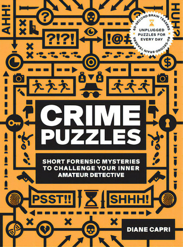 60-second Brain Teasers Crime Puzzles: Short Forensic Mysteries To Challenge Your Inner Amateur D..., De Capri, Diane. Editorial Fair Winds Pr, Tapa Blanda En Inglés