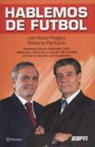 Hablemos De Futbol, De Morales, Victor Hugo. Editorial Planeta, Tapa Tapa Blanda En Español