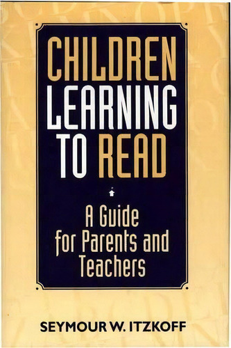 Children Learning To Read, De Seymour W. Itzkoff. Editorial Abc Clio, Tapa Dura En Inglés