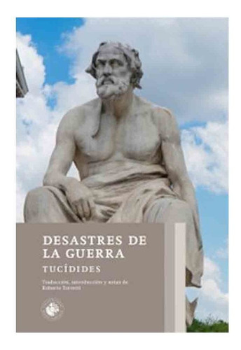 Libro Desastres De La Guerra - Tucídides