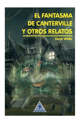 El Fantasma De Canterville Y Otros Relatos / Oscar Wilde