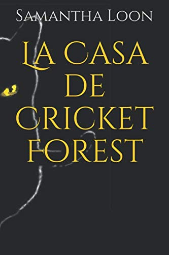 La Casa De Cricket Forest