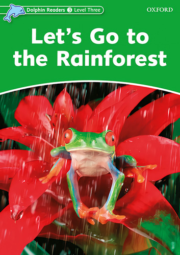 Let S Go To The Rainforest-dolphin Readers - Aa Vv