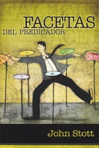 Facetas Del Predicador - John Stott
