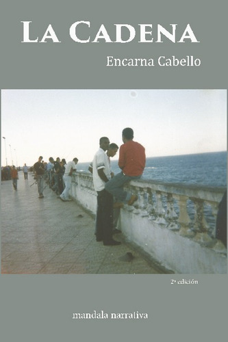 Libro La Cadena (3ª Ed.) - Cabello Sanz, Encarna