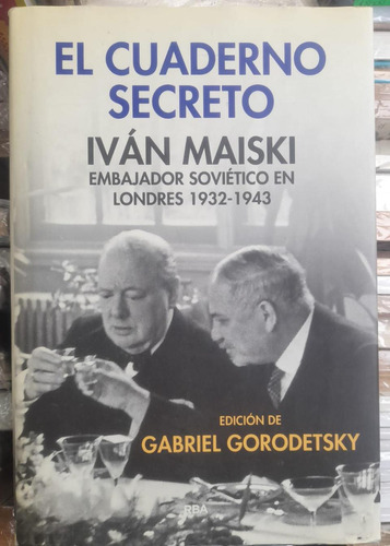 El Cuaderno Secreto. Iván Maiski