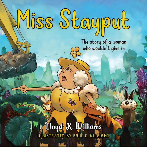 Miss Stayput: The Story Of A Woman Who Wouldn't Give In, De Williams, Lloyd K.. Editorial Parthenon Pub Group Inc, Tapa Blanda En Inglés