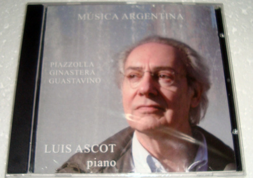 Luis Ascot Musica Argentina Piazzolla Ginastera Guastavino