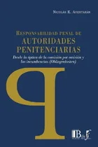 Comprar Responsabilidad Penal Autoridades Penitenciarias Ayestarán