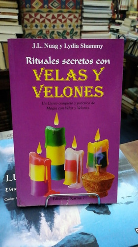 Rituales Secretos Con Velas Y Velones 