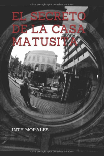 Libro: El Secreto De La Casa Matusita (spanish Edition)