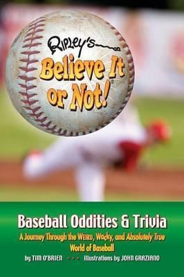 Ripley's Believe It Or Not! Baseball Oddities & Trivia - ...
