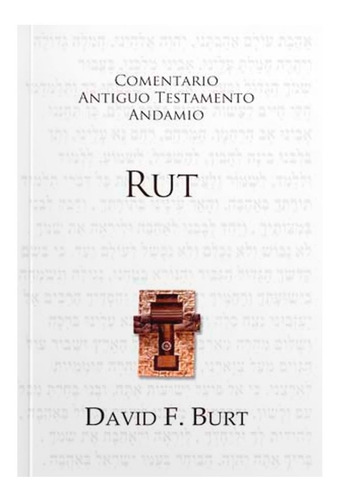 Comentario A. T. Rut - David F. Burt