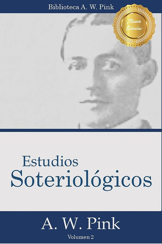 Libro Estudios Soteriológicos La Salvación Cuadrúple Y La F