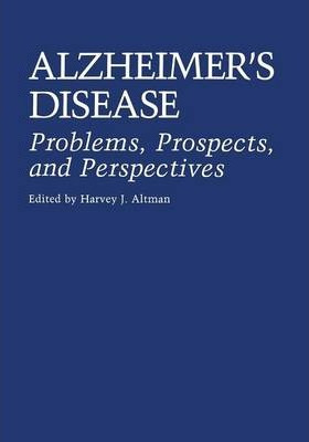 Libro Alzheimer's Disease : Problems, Prospects, And Pers...