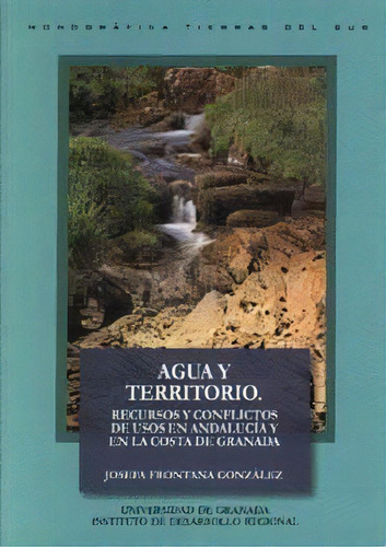 Agua Y Territorio, De Frontana González, J. Editorial Universidad De Granada En Español